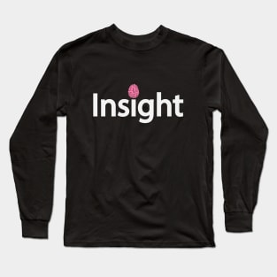 Insight being insightful creative artwork Long Sleeve T-Shirt